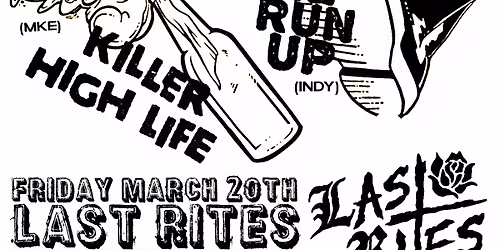 SHOWOFF \/ THE REMOTE CONTROLS \/ KILLER HIGH LIFE \/ THE RUN UP @ Last Rites