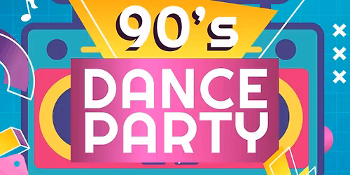 90's Dance Party