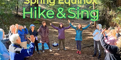Hike & Sing for the Spring Equinox