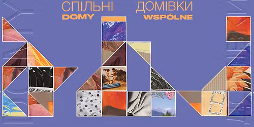 Wystawa familijna: \u0421\u043f\u0456\u043b\u044c\u043d\u0456 \u0434\u043e\u043c\u0456\u0432\u043a\u0438 \/ Domy wsp\u00f3lne