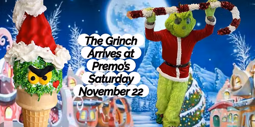 The Grinch (and Grinch Cone) arrive at Premo\u2019s 