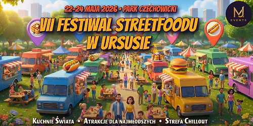 "VII Festiwal Streetfoodu w Ursusie"