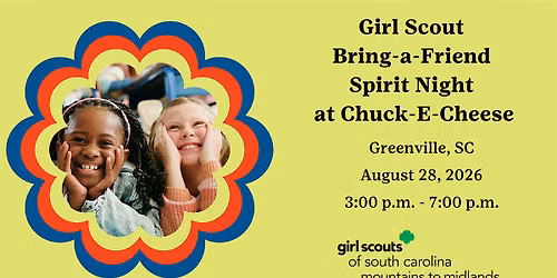 Girl Scout Bring-a-Friend Spirit Night at Chuck-E-Cheese Greenville