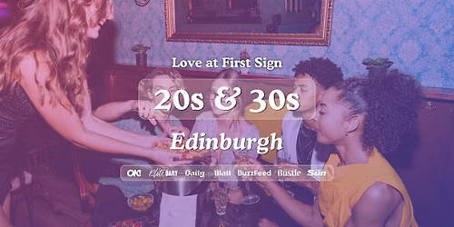 Edinburgh Singles Night, 20s & 30s | The Alchemist George Street | Love at First Sign