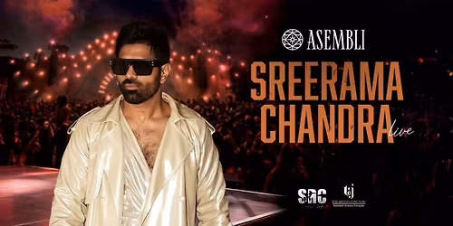 SREERAMA CHANDRA LIVE IN CONCERT @ ASEMBLI