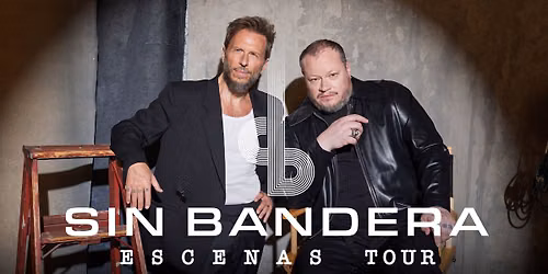 Sin Bandera Escenas Tour