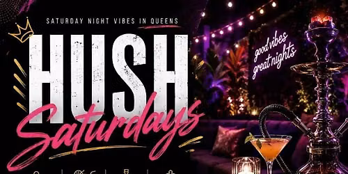 Hush Saturdays at Hush Lounge Garden Queens \u2013 Oct 3rd