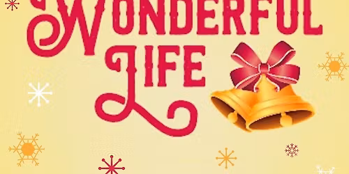 IT'S A WONDERFUL LIFE