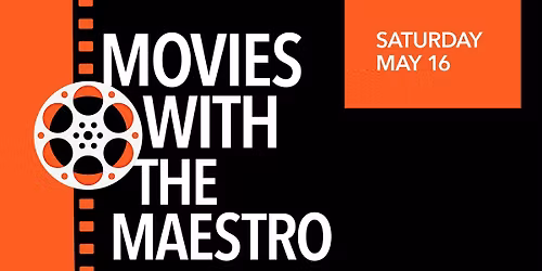 Movies with the Maestro | Reno Phil Pops Concert