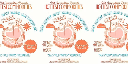 Hottest Commodities: One Night Only Drag Competition