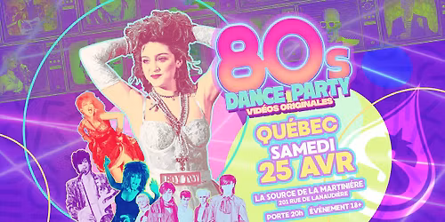 80s Dance Party Qu\u00e9bec!