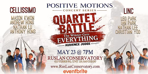 CELLO QUARTET BATTLE | Positive Motions Series @ RusLan Conservatory