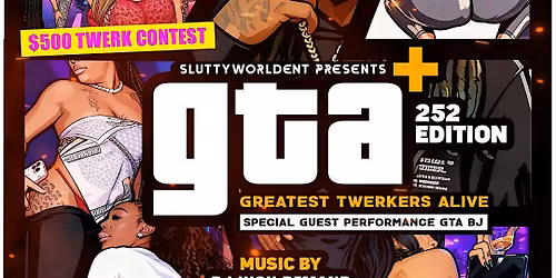 GTA GREATEST TWERKERS ALIVE 252 edition