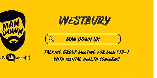 Man Down Westbury fortnightly mental health talking group