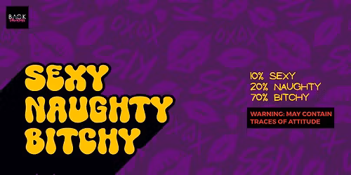 Sexy Naughty Bitchy