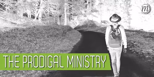 The Prodigal Ministry