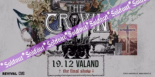 The Crown - The Final Show - SOLD OUT!