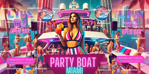 MIAMI PARTY YACHT - PARTY BOAT CRUISE