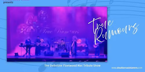 True Rumors • A Fleetwood Mac Tribute
