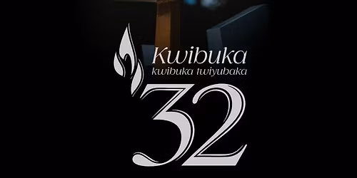 The 32nd Commemoration of the Genocide Against the Tutsi in Rwanda