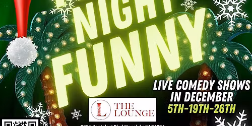 FRIDAY NIGHT FUNNY - THE LOUNGE - DEC 26th