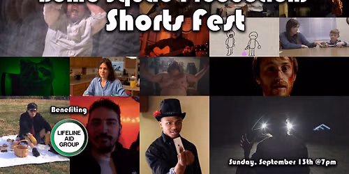 BOMB SQUAD PRODUCTIONS SHORT FEST \u2014 proceeds benefit Lifeline Aid Group