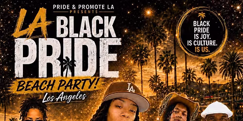 🌴 LOS ANGELES BLACK PRIDE BEACH PARTY 🌴