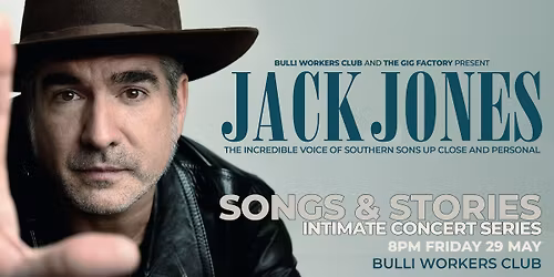 Jack Jones - Songs & Stories live at Bulli Workers Club