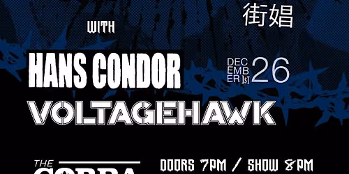 Venue: Whores | Voltagehawk | Hans Condor