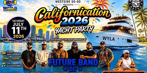 Californication - 2026 Go-Go Yacht Party