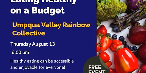Eating Healthy on a Budget at Umpqua Valley Rainbow Collective