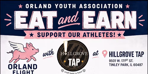 Orland Flight Eat and Earn Fundraiser 