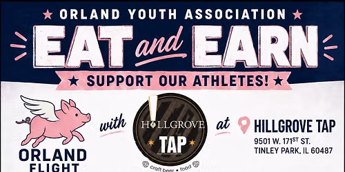 Orland Flight Eat and Earn Fundraiser 