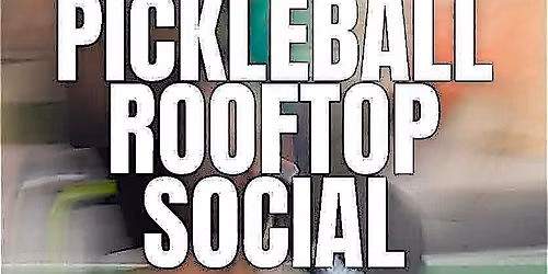 RSVP through Sweatpals: Pickleball Rooftop Social | $6.90\/each