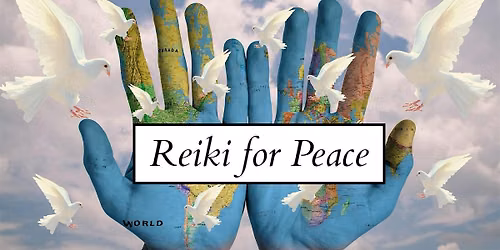 Reiki For Peace Afternoon - Vauxhall - Nov