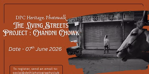 DPC Heritage Photowalk to Chandni Chowk