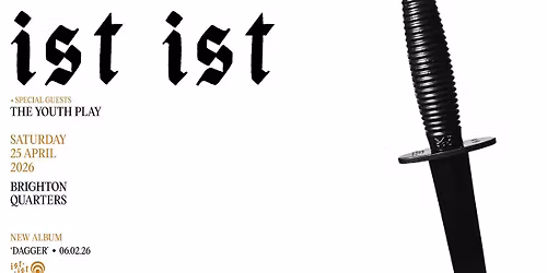 IST IST LIVE in Brighton | Saturday 25th April 2026