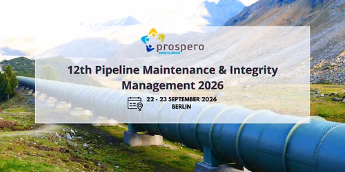 12th Pipeline Maintenance & Integrity Management 2026