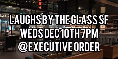 Laughs by the Glass SF