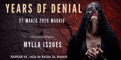 Years Of Denial + Mylla Issues en Madrid