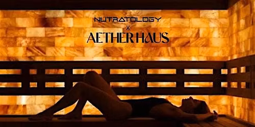 Nutratology x AetherHaus