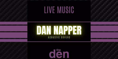 LIVE MUSIC | Dan Napper | the den