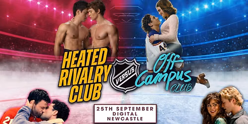 Off Campus VS Heated Rivalry (Newcastle)