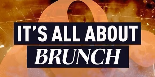 It's All About Brunch