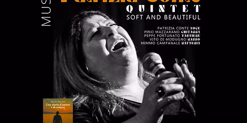 Patrizia Conte Quintet | Soft and beautiful + presentazione di Una storia d\u2019amore e di sangue