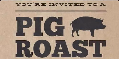 August 29th Pig Roast