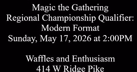 Magic the Gathering Regional Championship Qualifier: Modern Format