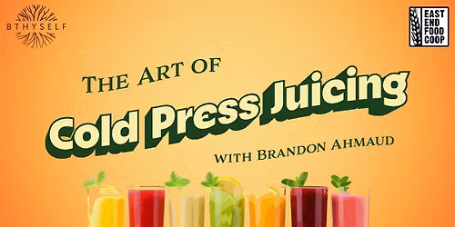 Art of Cold Press Juicing with Brandon Ahmaud
