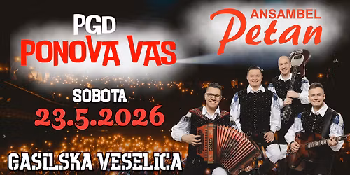 Gasilska veselica PGD PONOVA VAS z Ansamblom PETAN