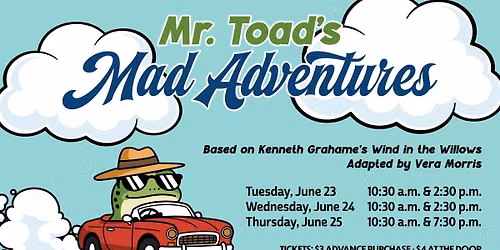 Alvin College Theatre Presents: Mr. Toad's Mad Adventures
